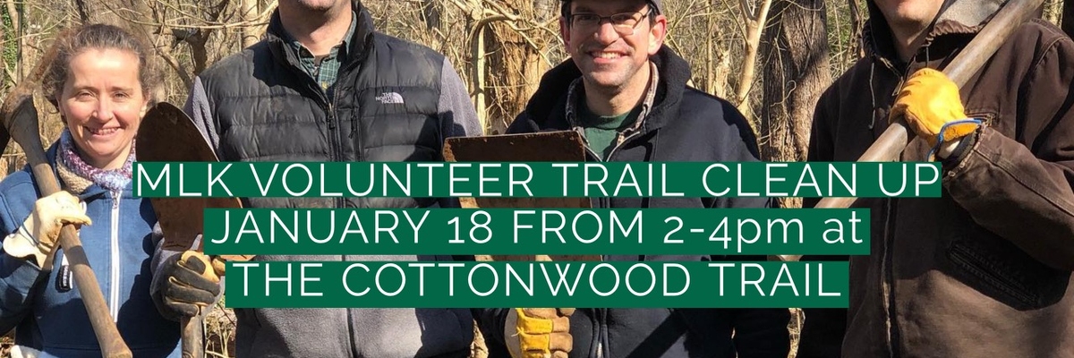 MLK Cottonwood Trail Volunteer Day